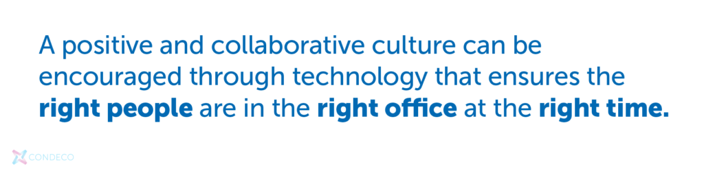 Positive and collaborative culture