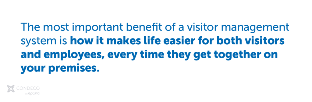 Benefit of a visitor management system | Condeco
